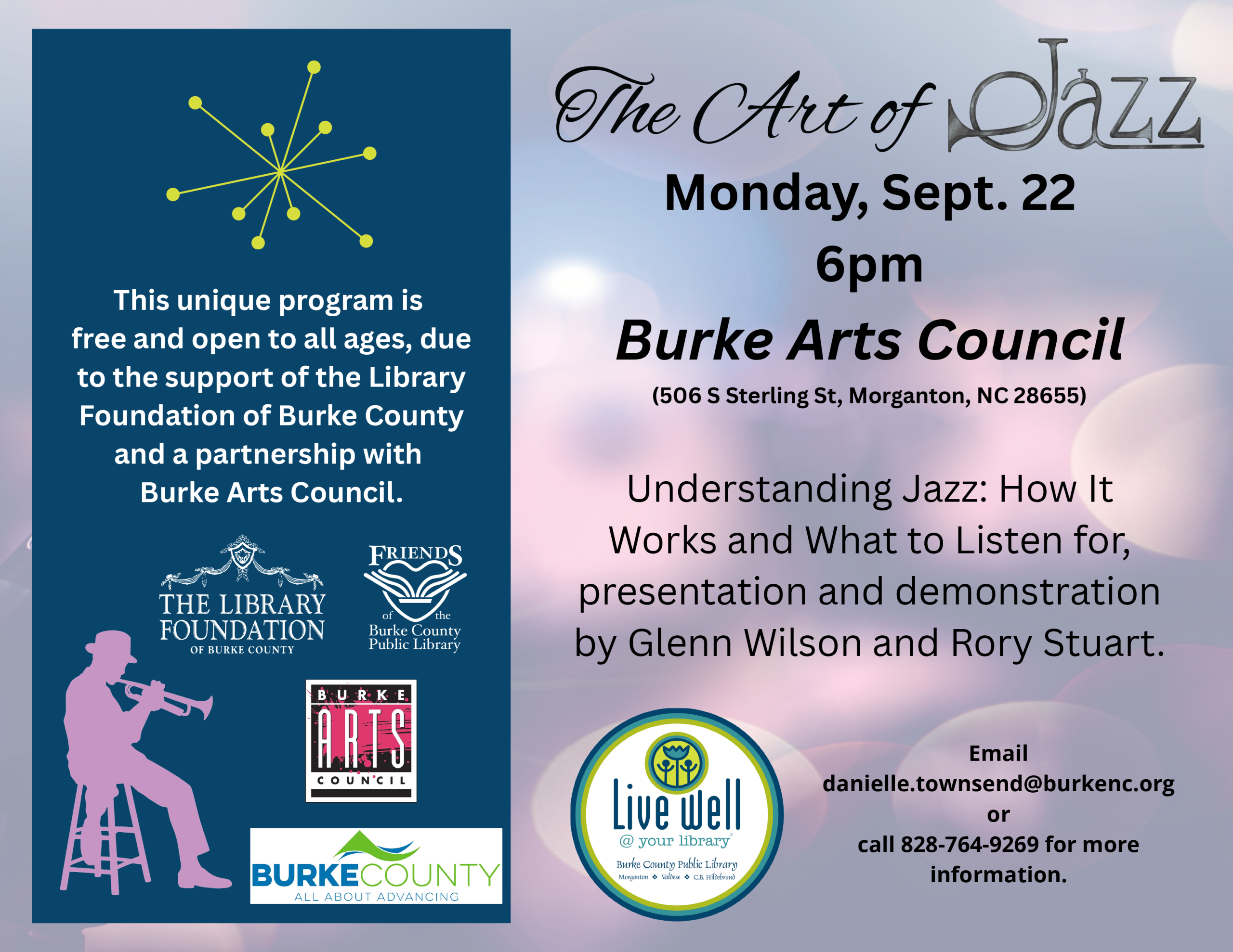 Understanding Jazz: How It Works and What to Listen for, presentation and demonstration by Glenn Wilson and Rory Stuart. The Art of Monday, Sept. 22 6pm Burke Arts Council Email danielle.townsend@burkenc.org or call 828-764-9269 for more information. This unique program is free and open to all ages, due to the support of the Library Foundation of Burke County and a partnership with Burke Arts Council. (506 S Sterling St, Morganton, NC 28655)