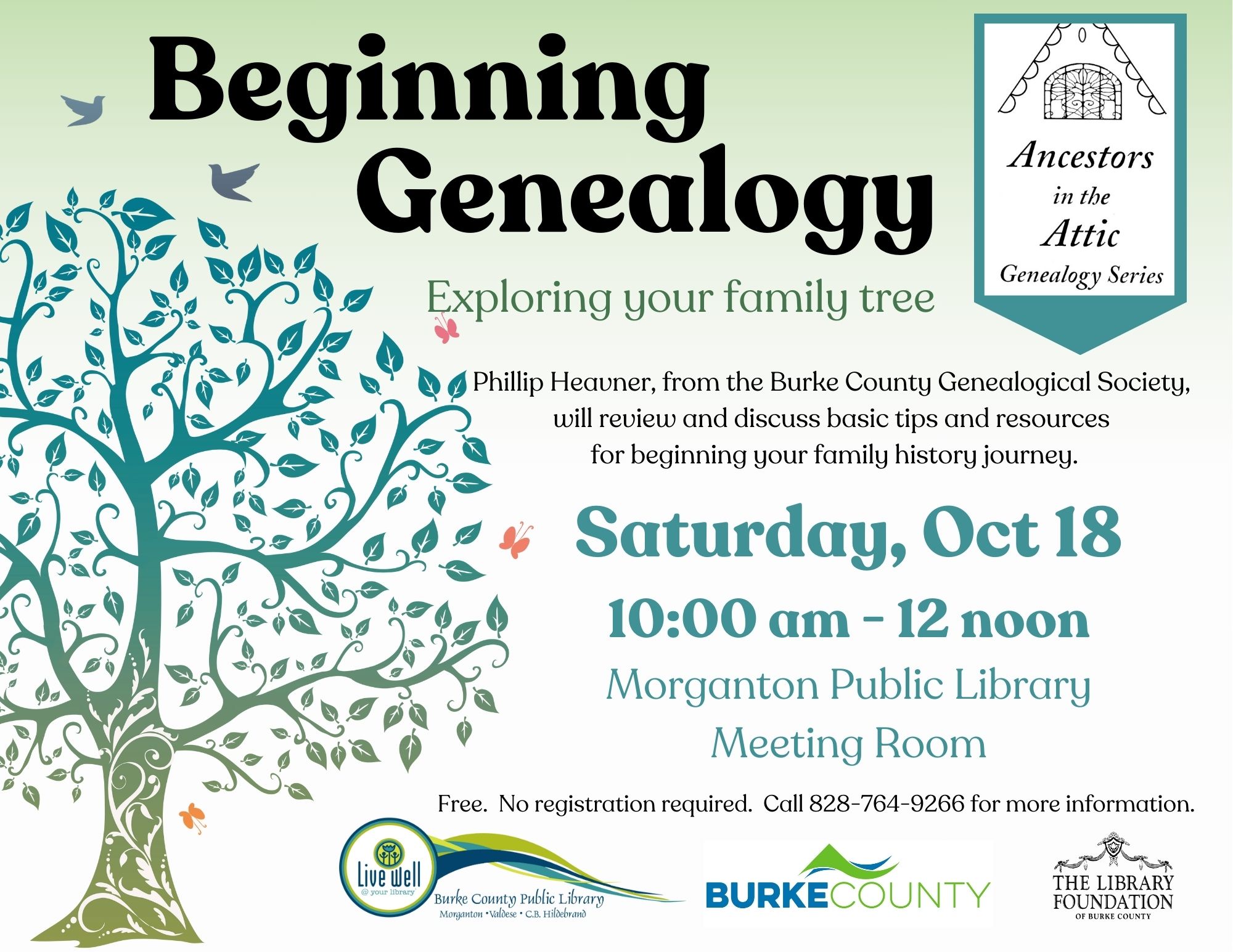 Beginning Genealogy -- Exploring your family tree -- Saturday, Oct 18 10:00 am - 12 noon Morganton Public Library Meeting Room-- Phillip Heavner, from the Burke County Genealogical Society, will review and discuss basic tips and resources for beginning your family history journey. Free. No registration required. Call 828-764-9266 for more information.
