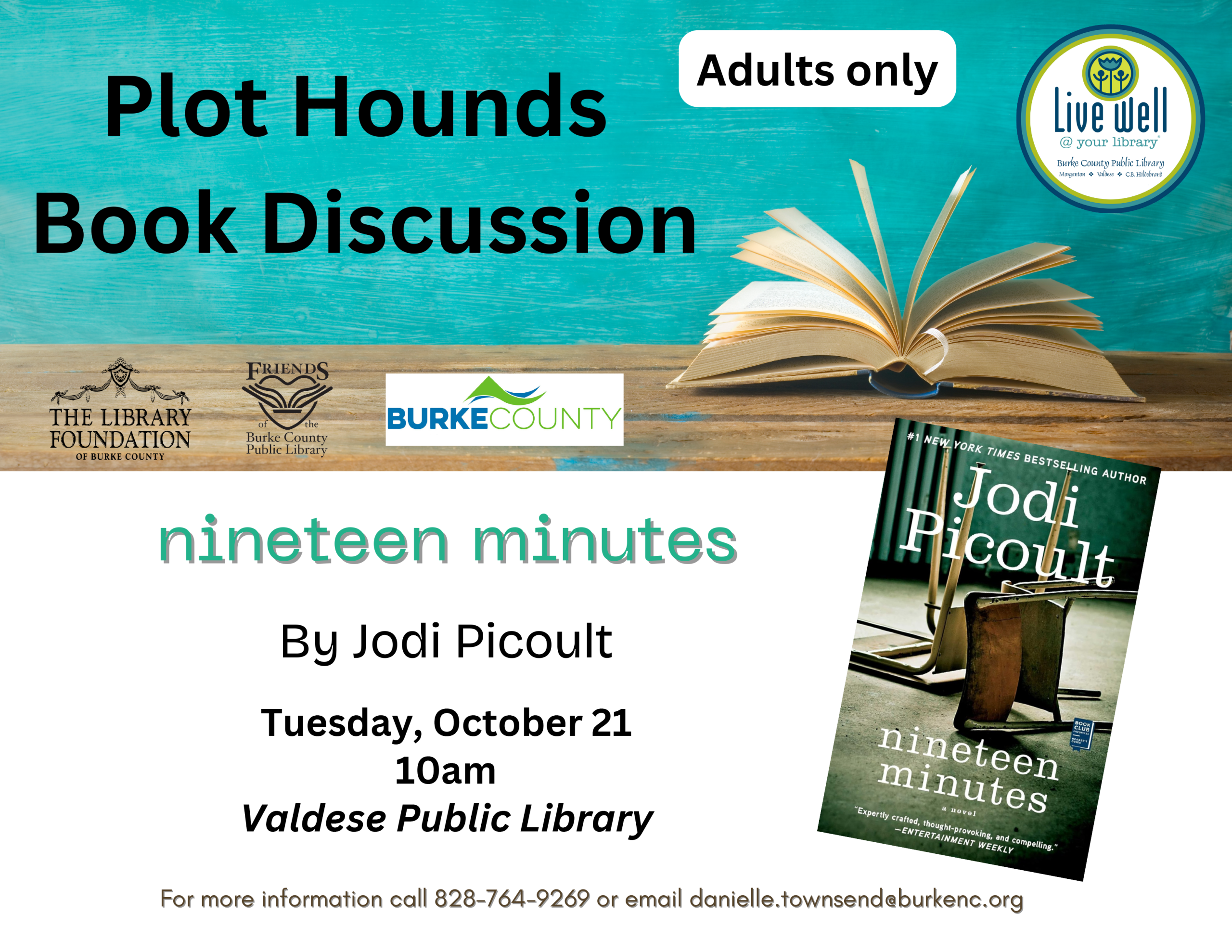 Plot Hounds Book DiscussionTuesday, October 2110amValdese Public Library -- For more information call 828-764-9269 or email danielle.townsend@burkenc.org Adults onlyBy Jodi Picoult nineteen minutes