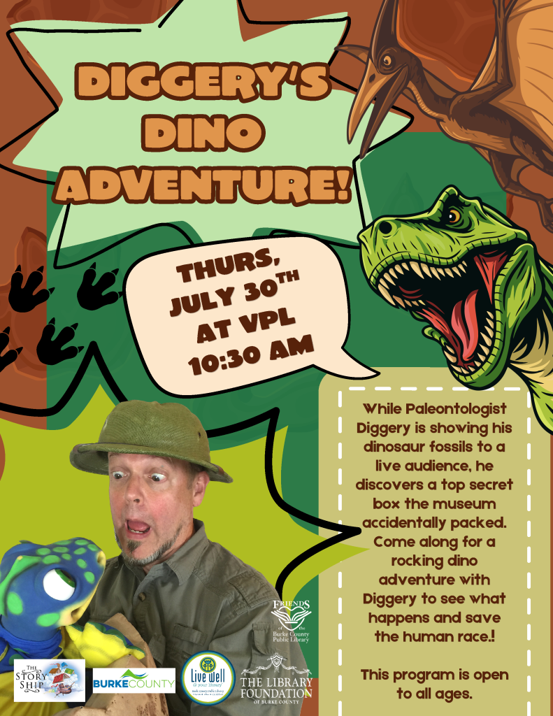 A colorful event poster for "Diggery's Dino Adventure!" featuring a surprised man in a green hat with a dinosaur puppet, cartoonish dinosaurs, and event details. Transcribed Text: DIGGERY'S DINO ADVENTURE! THURS, JULY 30TH AT VPL 10:30 AM While Paleontologist Diggery is showing his dinosaur fossils to a live audience, he discovers a top secret box the museum accidentally packed..! Come along for a rocking dino adventure with Diggery to see what happens and save the human race..! This program is open to all ages.