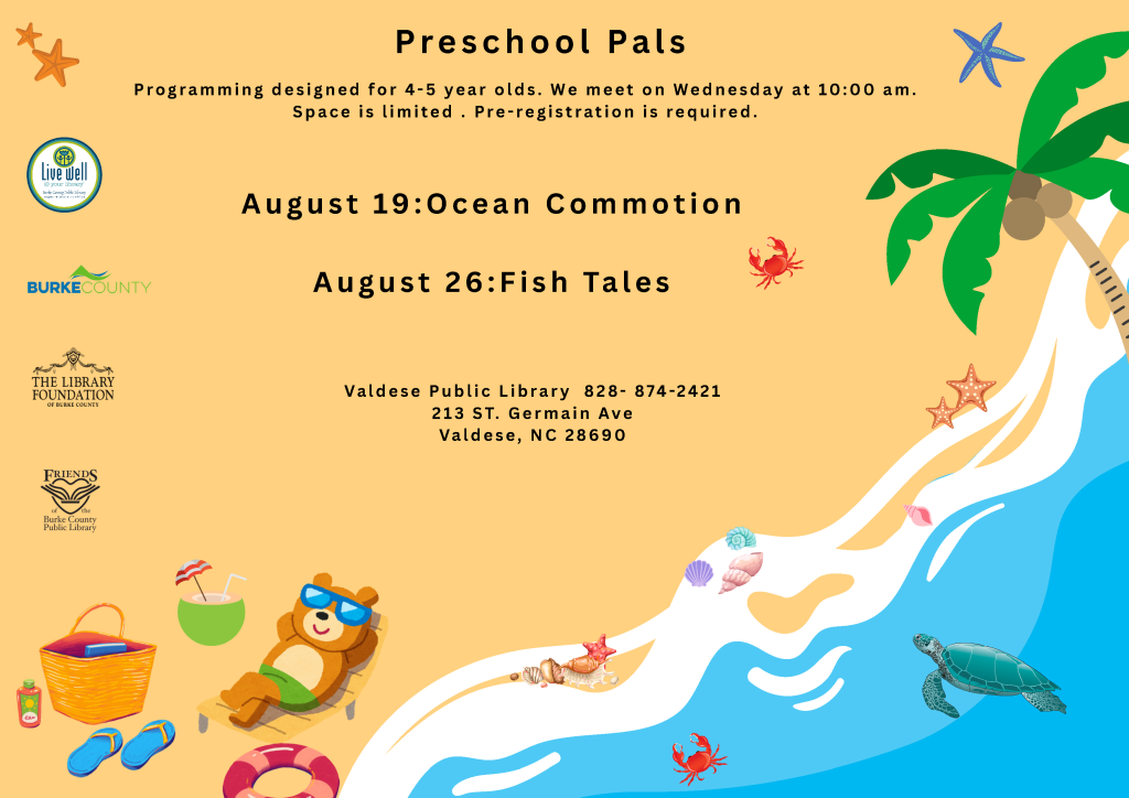 Colorful flyer for "Preschool Pals" program for children, featuring teddy bear, beach items, event dates, and library contact information. Transcribed Text: Preschool Pals Programming designed for 4-5 year olds. We meet on Wednesday at 10:00 am. Space is limited. Pre-registration is required. August 19: Ocean Commotion August 26: Fish Tales Valdese Public Library 828-874-2421 213 ST. Germain Ave Valdese, NC 28690