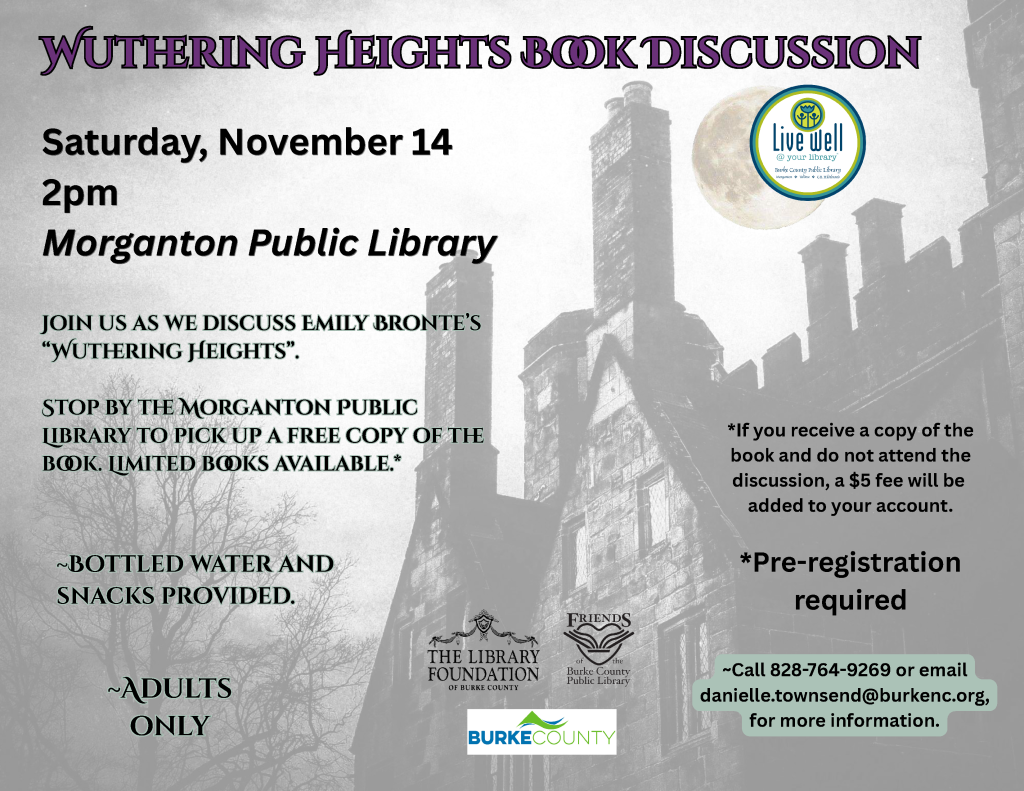 Wuthering Heights book discussion flyer for an event on Saturday, November 14 at 2pm at Morganton Public Library, inviting participants to discuss Emily Brontë's "Wuthering Heights." It mentions complimentary bottled water and snacks, and that a pre-registration is required.