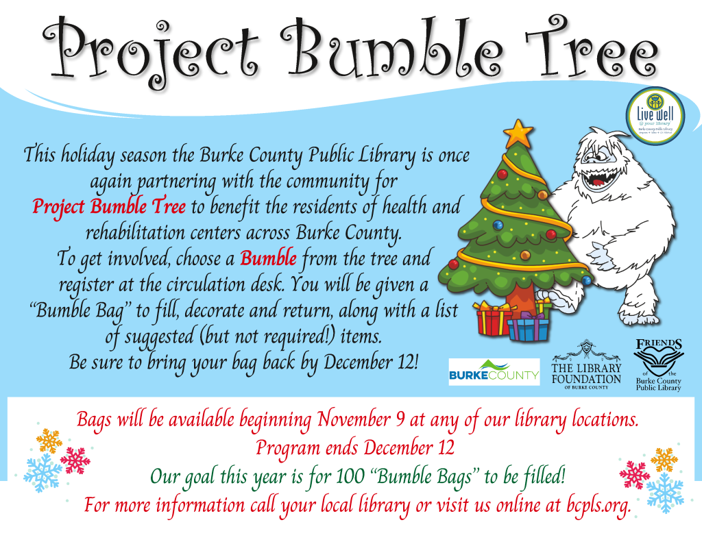 Project Bumble Tree flyer features a playful Bigfoot holding a decorated Christmas tree. Text invites community participation to fill "Bumble Bags" for health and rehabilitation centers. The event runs from November 9 to December 12. Community goal is 100 filled bags. Contact details and logos of partners are present. Festive snowflakes and text overlays create a holiday atmosphere.