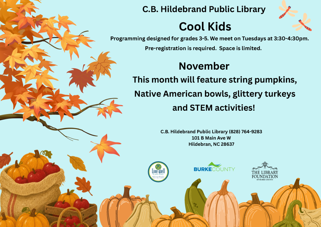 C.B. Hildebrand Public Library flyer for "Cool Kids" programming for grades 3-5, meeting Tuesdays from 3:30-4:30 PM. November activities include pumpkins, Native American bowls, glittery turkeys, and STEM activities. Pre-registration required.