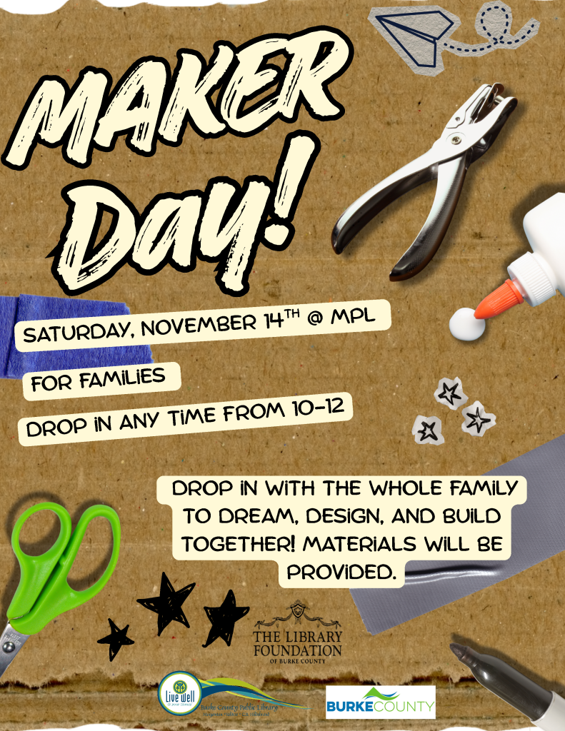 A flyer for "Maker Day!" at MPL on Saturday, November 14th, for families to drop in any time from 10 to 12. It mentions dreaming, designing, and building together with provided materials, featuring images of scissors, a hole puncher, and stars.